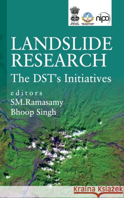 Landslide Research: The DST'S Initiatives Ramasamy, Sm 9789385516931 New India Publishing Agency- Nipa - książka