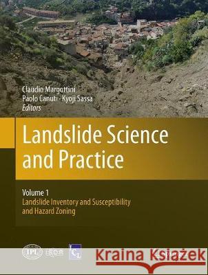 Landslide Science and Practice: Volume 1: Landslide Inventory and Susceptibility and Hazard Zoning Margottini, Claudio 9783662522288 Springer - książka
