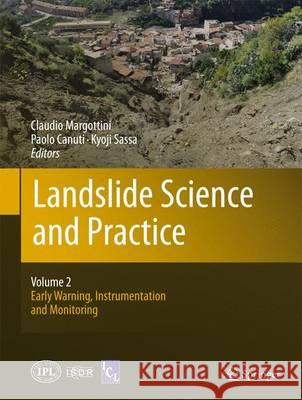 Landslide Science and Practice: Volume 2: Early Warning, Instrumentation and Monitoring Margottini, Claudio 9783642314445 Springer - książka