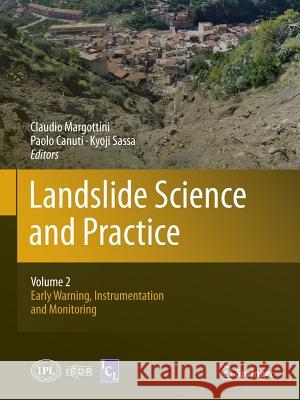 Landslide Science and Practice: Volume 2: Early Warning, Instrumentation and Monitoring Margottini, Claudio 9783662522295 Springer - książka