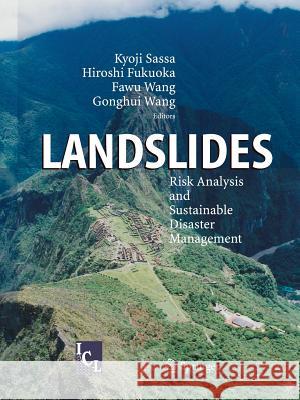 Landslides: Risk Analysis and Sustainable Disaster Management Sassa, Kyoji 9783642066825 Springer - książka