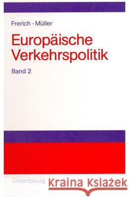 Landverkehrspolitik Johannes Frerich, Gernot Müller 9783486575682 Walter de Gruyter - książka