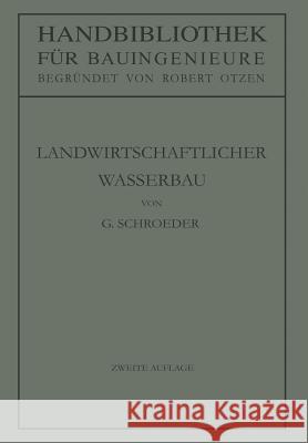 Landwirtschaftlicher Wasserbau Gerhard Schroeder 9783642533495 Springer - książka