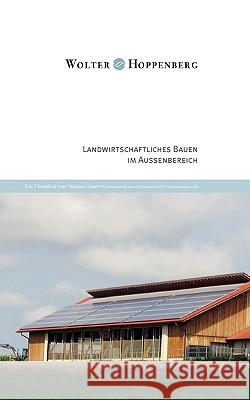 Landwirtschaftliches Bauen im Außenbereich: Ein Überblick von Stephan Sauer, Rechtsanwalt und Fachanwalt für Verwaltungsrecht Sauer, Stephan 9783837015256 Books on Demand - książka