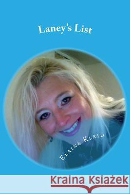 Laney's List: Recipes That Helped Me Lose Weight! Elaine T. Kleid 9781506187266 Createspace - książka