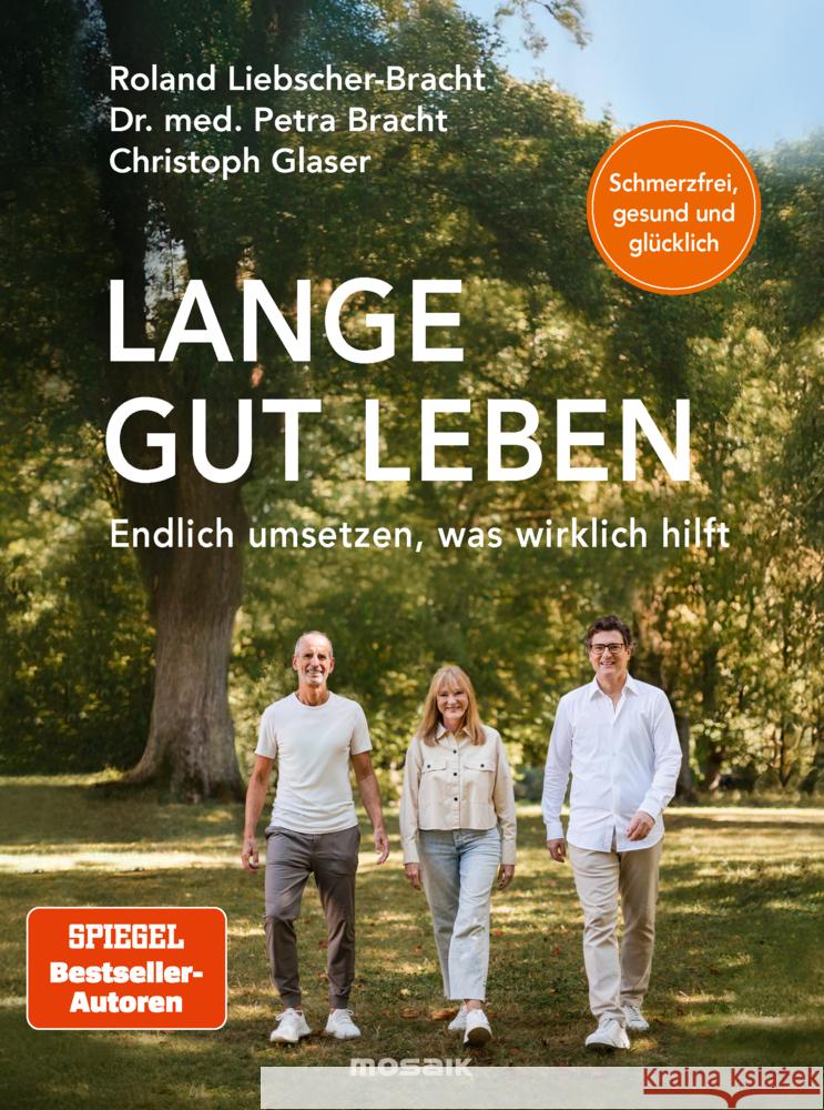 Lange gut leben Bracht, Petra, Liebscher-Bracht, Roland, Glaser, Christoph 9783442394425 Mosaik - książka