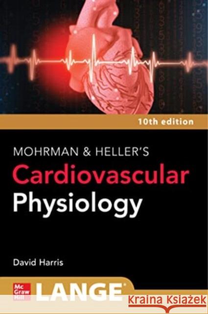 LANGE Mohrman and Heller's Cardiovascular Physiology David Harris 9781264617616 McGraw-Hill Education - książka