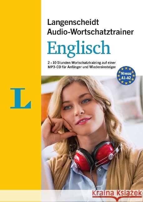 Langenscheidt Audio-Wortschatztrainer Englisch für Anfänger, 1 MP3-CD : 2 x 10 Stunden Wortschatztraining auf einer MP3-CD für Anfänger und Wiedereinsteiger. Niveau A1-A2  9783125631588 Langenscheidt bei PONS - książka