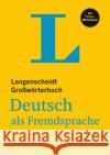 Langenscheidt Großwörterbuch Deutsch ALS Fremdsprache - With Online Dictionary: (Langenscheidt Monolingual Standard Dictionary German - Hardcover Edit Gotz, Dieter 9783125140677 Langenscheidt bei PONS