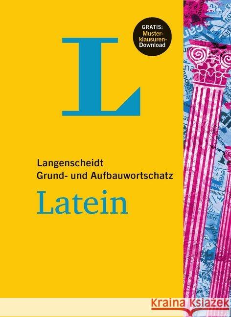 Langenscheidt Grund- und Aufbauwortschatz Latein : Gratis: Musterklausuren-Download  9783125632073 Langenscheidt bei PONS - książka