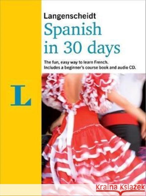 Langenscheidt In 30 Days Spanish  9781785730009 APA Publications - książka