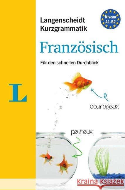 Langenscheidt Kurzgrammatik Französisch : Für den schnellen Durchblick. Niveau A1-B2. Mit Download  9783125631083 Langenscheidt bei PONS - książka