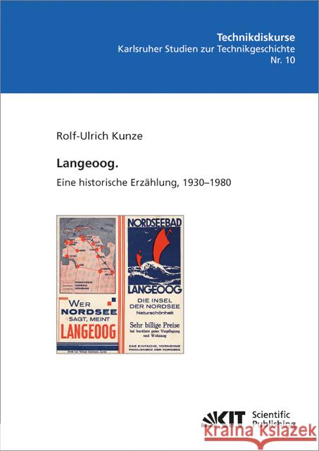 Langeoog. Eine historische Erzählung, 1930-1980 Kunze, Rolf-Ulrich 9783866449459 KIT Scientific Publishing - książka