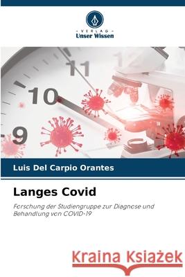 Langes Covid del Carpio Orantes, Luis 9786208965990 Verlag Unser Wissen - książka