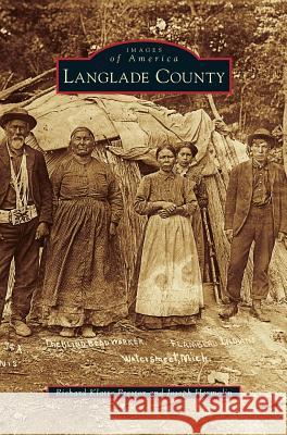 Langlade County Richard Klatte Prestor, Joseph Hermolin 9781531659561 Arcadia Publishing Library Editions - książka