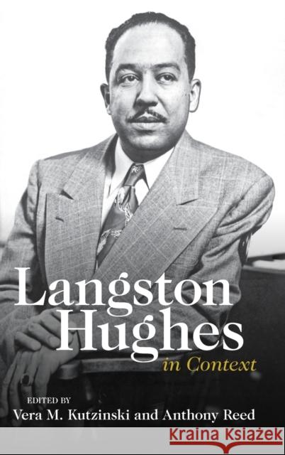 Langston Hughes in Context Vera M. Kutzinski (Vanderbilt University, Tennessee), Anthony Reed (Vanderbilt University, Tennessee) 9781316512128 Cambridge University Press - książka