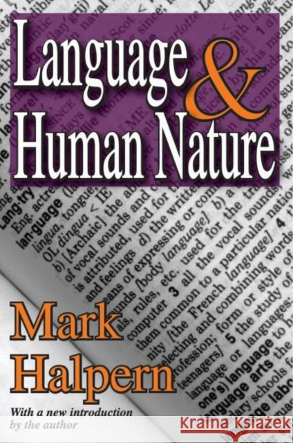 Language & Human Nature Halpern, Mark 9781412808255 Transaction Publishers - książka