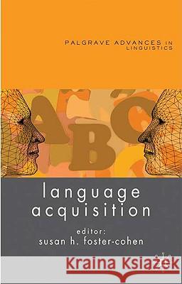 Language Acquisition Susan Foster-Cohen 9780230500303 Palgrave MacMillan - książka