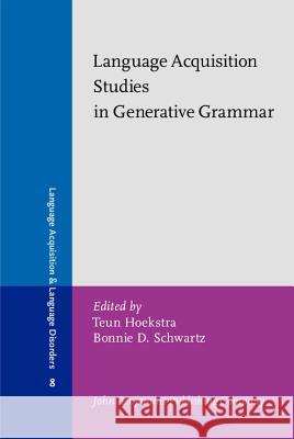 Language Acquisition Studies in Generative Grammar  9789027224729 John Benjamins Publishing Co - książka