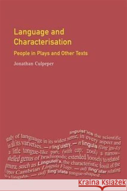 Language and Characterisation: People in Plays and Other Texts Jonathan Culpeper 9781138142848 Routledge - książka