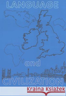 Language and Civilization; Essays in honour of Otto Hietsch Hietsch, Otto 9783631416273 Lang, Peter, Gmbh, Internationaler Verlag Der - książka