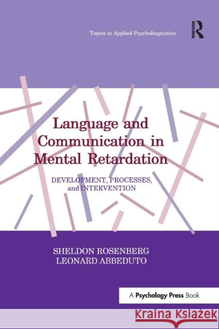 Language and Communication in Mental Retardation: Development, Processes, and Intervention Sheldon Rosenberg Leonard Abbeduto 9781138993037 Psychology Press - książka