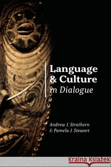 Language and Culture in Dialogue Andrew Strathern Pamela J. Stewart 9781350059818 Bloomsbury Academic - książka