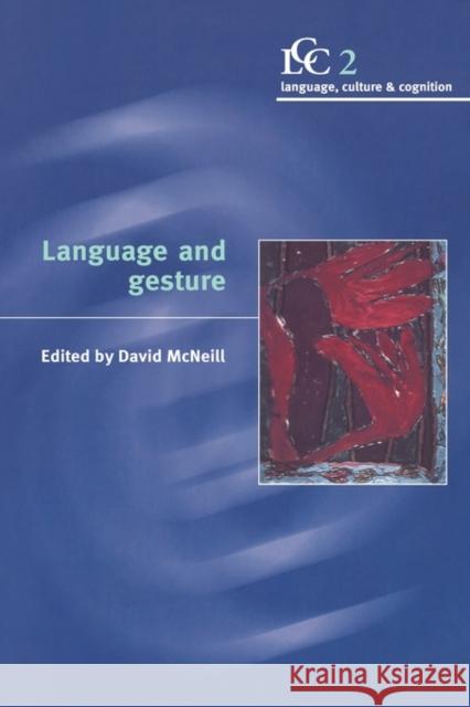 Language and Gesture David McNeill 9780521771665 Cambridge University Press - książka