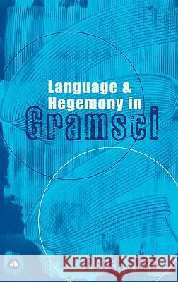 Language And Hegemony In Gramsci Ives, Peter 9780745316659 Pluto Press (UK) - książka