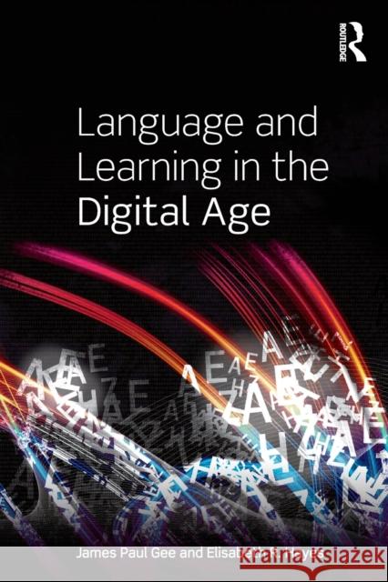 Language and Learning in the Digital Age James Paul Gee 9780415602778  - książka