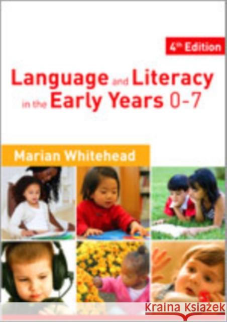 Language and Literacy in the Early Years 0-7 Whitehead, Marian R. 9781849200073 Sage Publications (CA) - książka