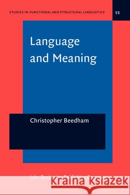 Language and Meaning: The Structural Creation of Reality  9789027215642 John Benjamins Publishing Co - książka