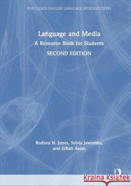 Language and Media: A Resource Book for Students Rodney Jones Alan Durant Marina Lambrou 9781138644397 Routledge - książka