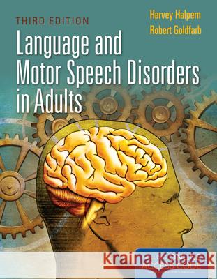 Language And Motor Speech Disorders In Adults  Halpern 9781449652678  - książka