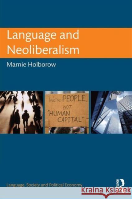 Language and Neoliberalism Marnie Holborow 9780415744560 Taylor & Francis - książka
