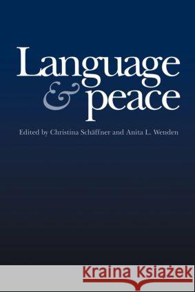 Language and Peace Schäffne, Christina 9789057024801 Routledge - książka