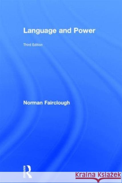 Language and Power Norman Fairclough   9781138790964 Taylor and Francis - książka