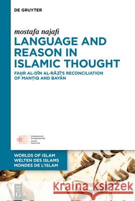 Language and Reason in Islamic Thought Mostafa Najafi 9783119147477 de Gruyter - książka