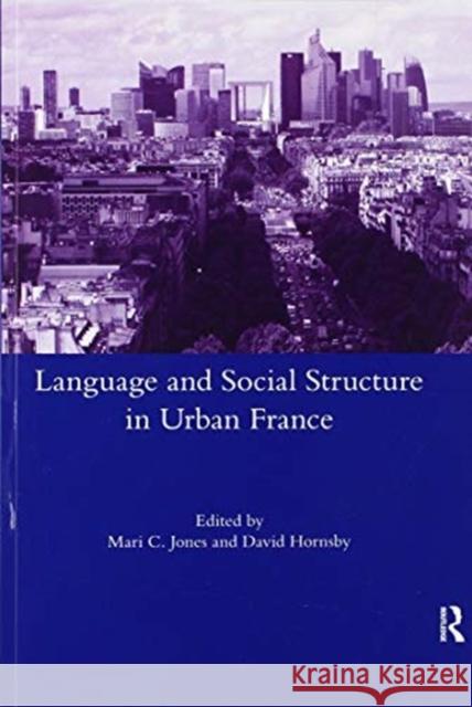 Language and Social Structure in Urban France David Hornsby 9780367600747 Routledge - książka