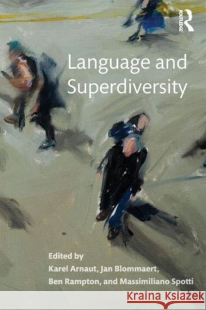 Language and Superdiversity  9781138844582 Taylor & Francis Group - książka