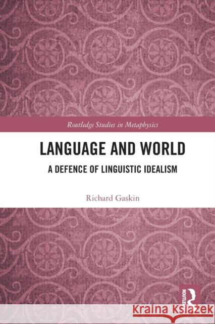 Language and World: A Defence of Linguistic Idealism  9780367537524 Routledge - książka