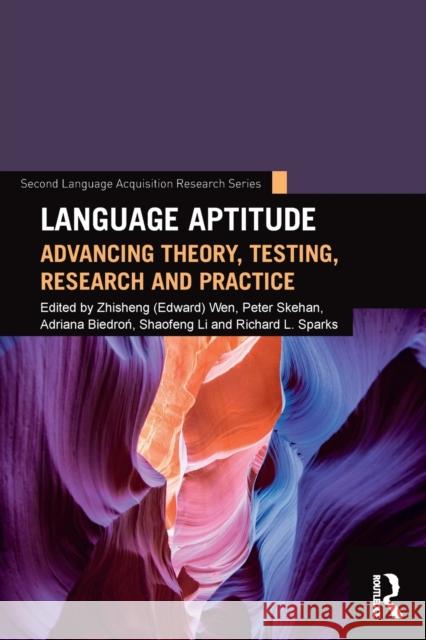 Language Aptitude: Advancing Theory, Testing, Research and Practice Zhisheng Edward Wen Peter Skehan Adriana Biedron 9781138563872 Routledge - książka