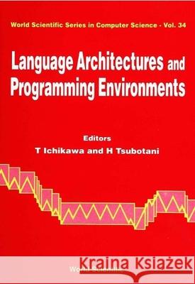 Language Architectures and Programming Environments Baiardi, F. 9789810210120 World Scientific Publishing Company - książka