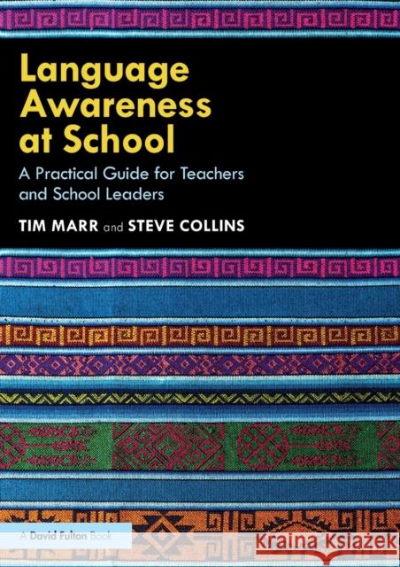 Language Awareness at School: A Practical Guide for Teachers and School Leaders Steve Collins 9781032062334 Routledge - książka
