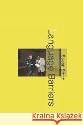 Language Barriers Susan Smith 9798811940103 Independently Published - książka