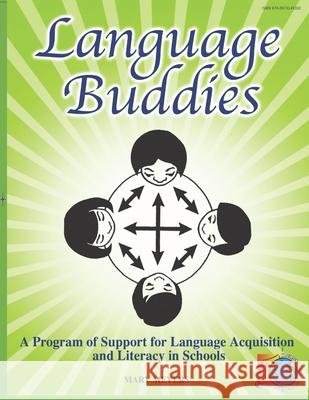 Language Buddies: Supporting Language Acquisition and Literacy in Schools Mary Meyers 9780973149333 Mainstreams Publications - książka