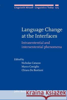 Language Change at the Interfaces: Intrasentential and intersentential phenomena  9789027210975 John Benjamins Publishing Co - książka