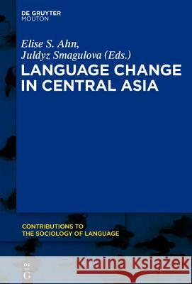 Language Change in Central Asia  9781614516095 De Gruyter Mouton USA - książka