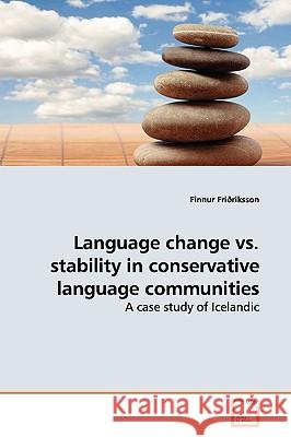 Language change vs. stability in conservative language communities Friðriksson, Finnur 9783639142259 VDM Verlag - książka