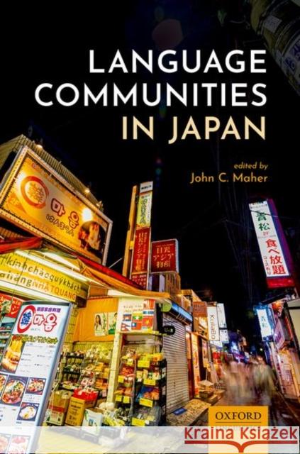 Language Communities in Japan John C. Maher 9780198856610 Oxford University Press, USA - książka